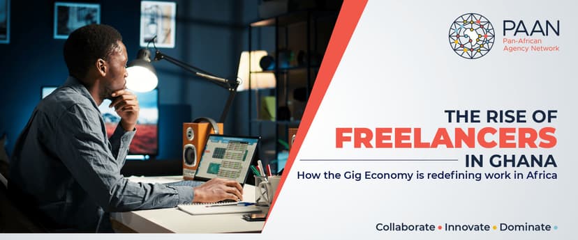 The Rise of Freelancers in Ghana: How the Gig Economy is Redefining Work in Africa