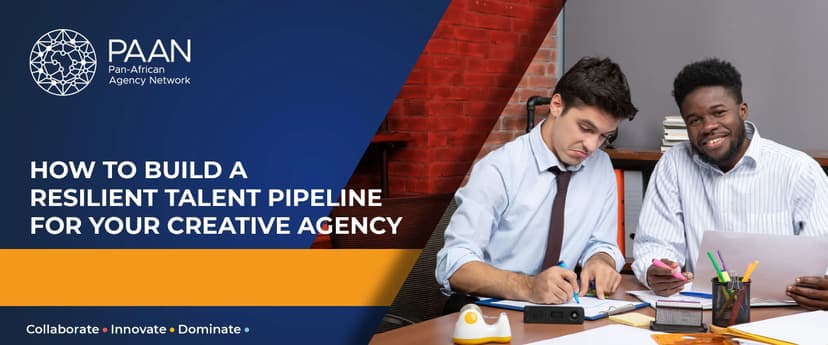 Resilient Talent Pipeline for Creative Agencies in Africa